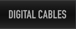 Digital Cables
